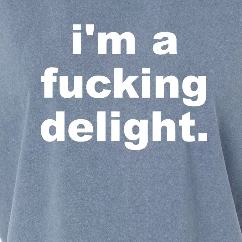 I'm A Fucking Delight Funny Quote Garment-Dyed Women's Muscle Tee