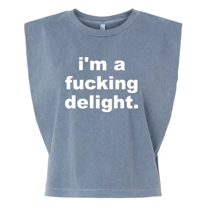 I'm A Fucking Delight Funny Quote Garment-Dyed Women's Muscle Tee