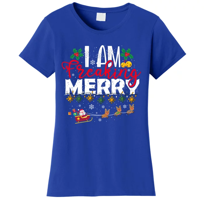 I Am Freaking Merry Novelty Gift Funny Christmas Meaningful Gift Women's T-Shirt