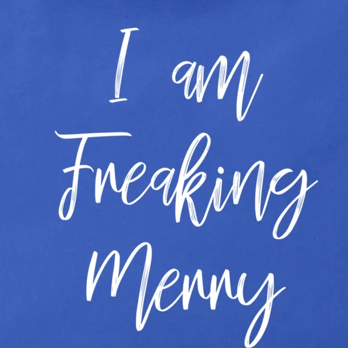 I Am Freaking Merry Funny Christmas Holiday Gift Lt Gift Zip Tote Bag