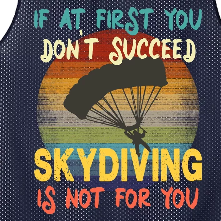 If At First You Don't Succeed, Skydiving Is Not For You Funny Mesh Reversible Basketball Jersey Tank