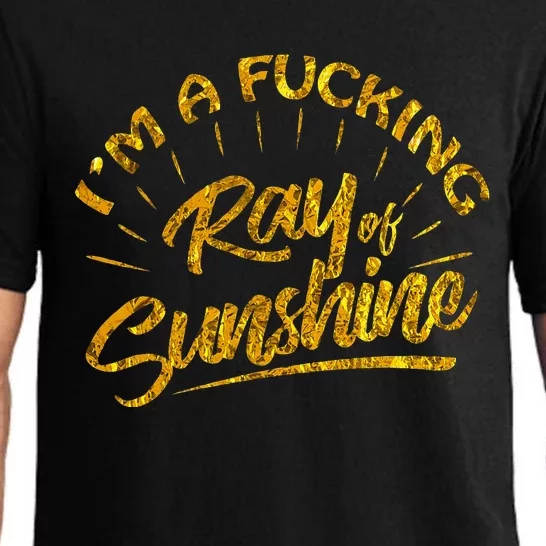 Im A Fucking Ray Of Sunshine Sarcastic Gold Font Pajama Set