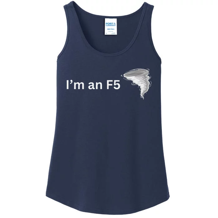 IM An F5 Tornado Humor Funny Feisty Ladies Essential Tank