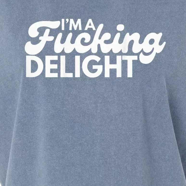 I'm A Fucking Delight Funny Sarcasm (on back) Garment-Dyed Women's Muscle Tee