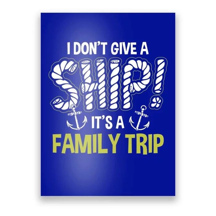 It's A Family Trip Cruise Ship Wear Anniversary Gift Poster