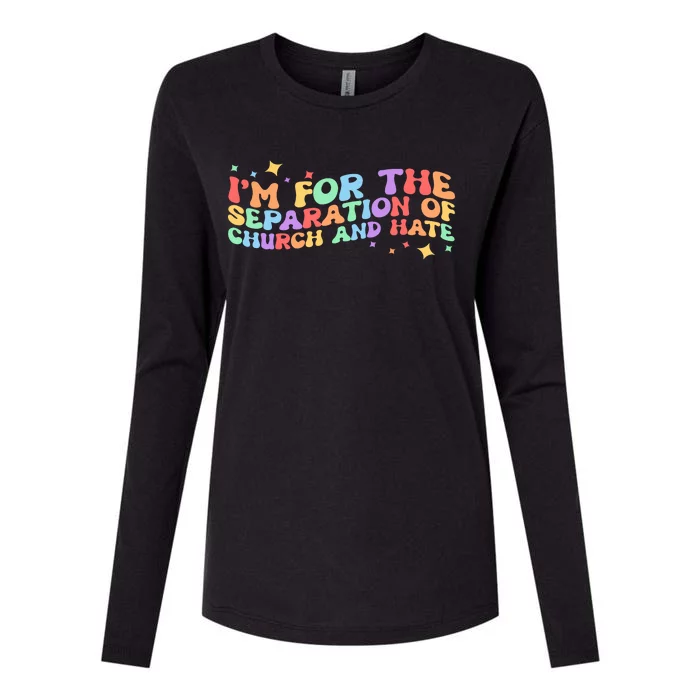 I Am For The Separation Of Church And Hate Lgbtq Pride Lgbt Womens Cotton Relaxed Long Sleeve T-Shirt