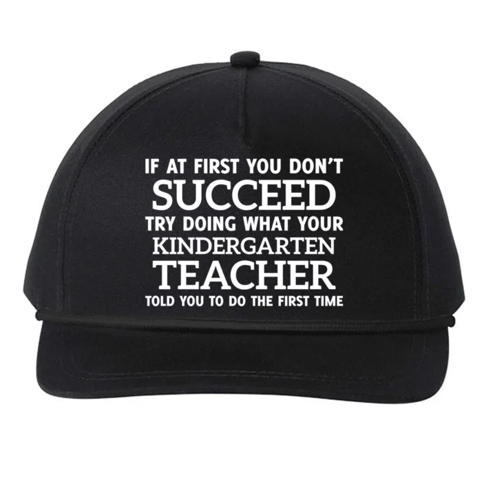 If At First You Dont Succeed Kindergarten Teacher Gift Snapback Five-Panel Rope Hat