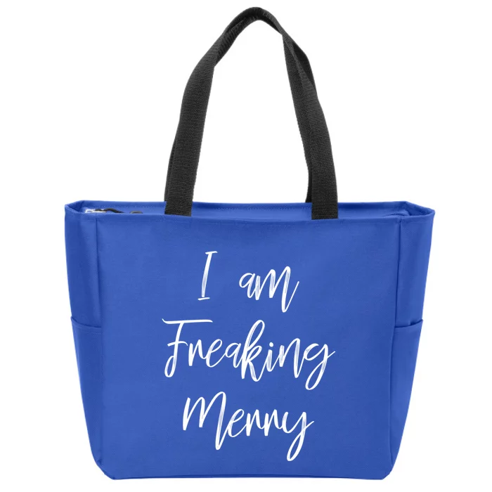 I Am Freaking Merry Funny Christmas Holiday Gift Lt Cute Gift Zip Tote Bag