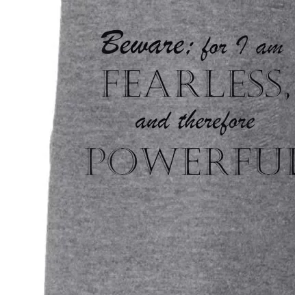 I Am Fearless And Powerful Doggie 3-End Fleece Hoodie