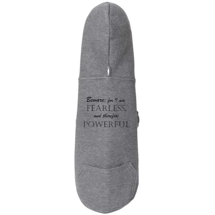 I Am Fearless And Powerful Doggie 3-End Fleece Hoodie