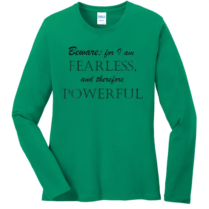 I Am Fearless And Powerful Ladies Long Sleeve Shirt