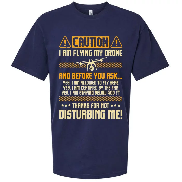 I Am Flying My Drone Drone Pilot Operator Faa Certified Sueded Cloud Jersey T-Shirt