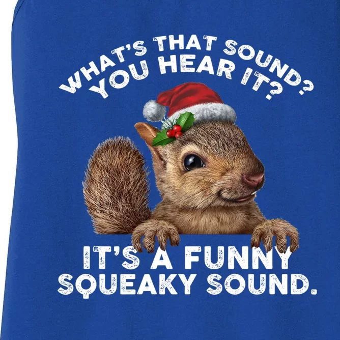 ItS A Funny Squeaky Sound Gift Funny Christmas Squirrel Cool Gift Women's Racerback Tank