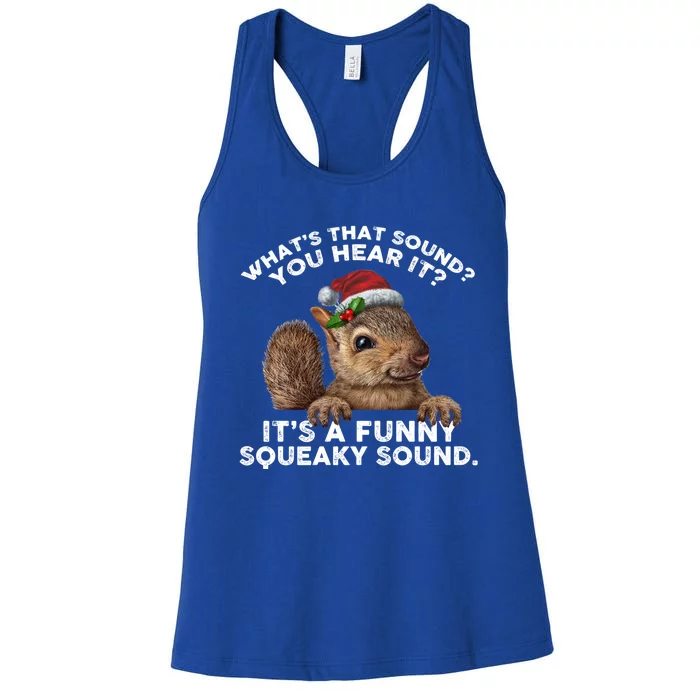 ItS A Funny Squeaky Sound Gift Funny Christmas Squirrel Cool Gift Women's Racerback Tank