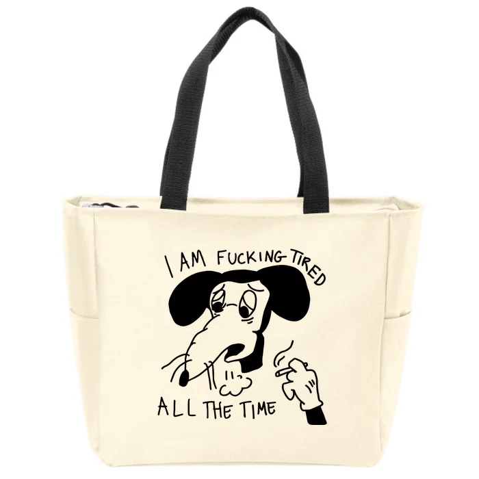 I Am Fucking Tired All The Time L.A.D.Y G.A.G.A Zip Tote Bag