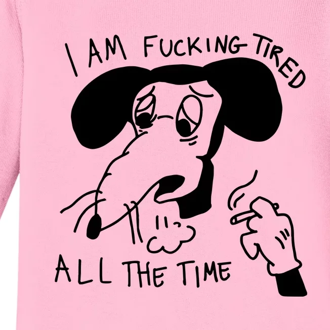 I Am Fucking Tired All The Time L.A.D.Y G.A.G.A Baby Long Sleeve Bodysuit