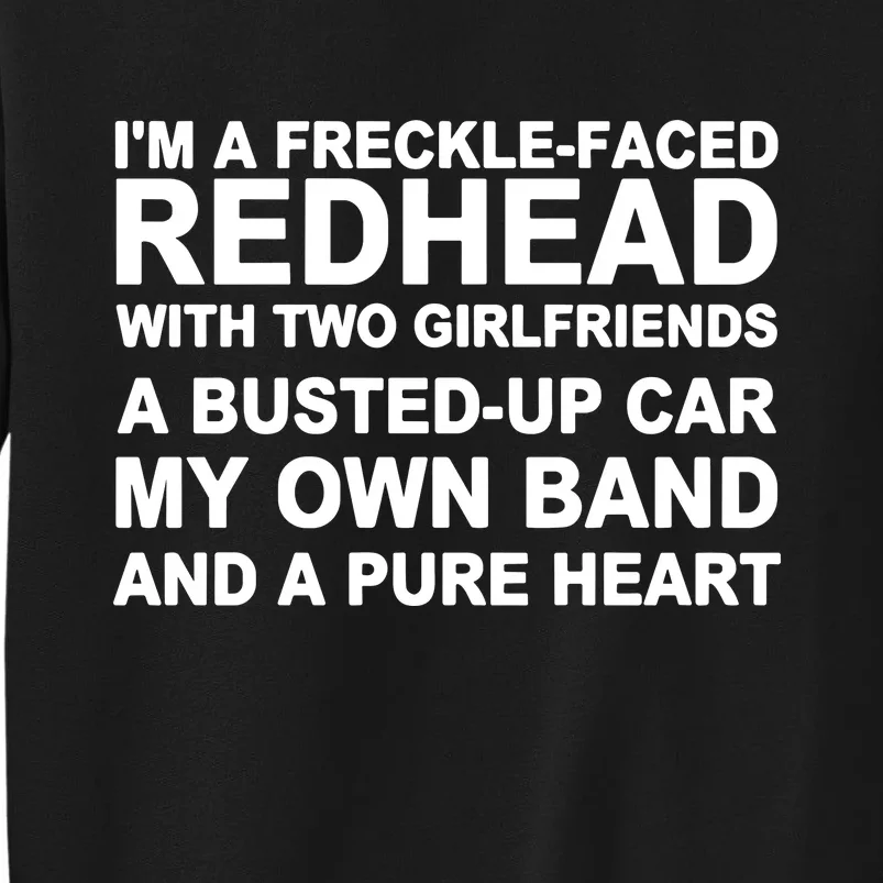 I’M A Freckle Face Redhead With Two Girlfriends A Busted Tall Sweatshirt