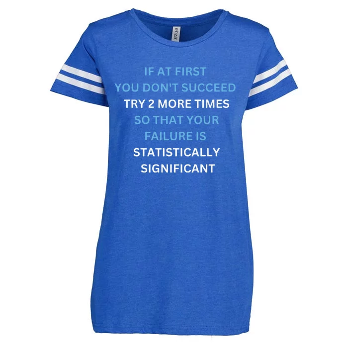 If At First You Don’T Succeed Try 2 More Times Enza Ladies Jersey Football T-Shirt