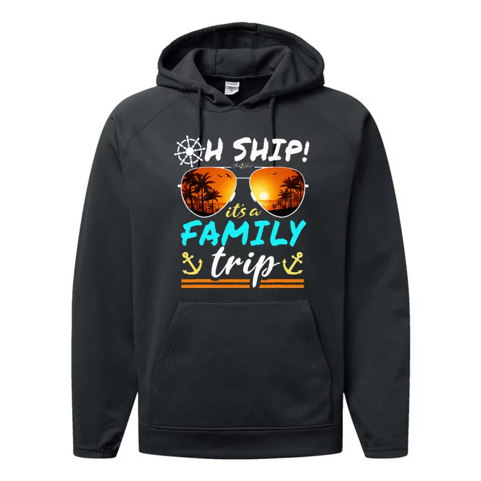 Its A Family Trip Matching Family Group Cruise Performance Fleece Hoodie