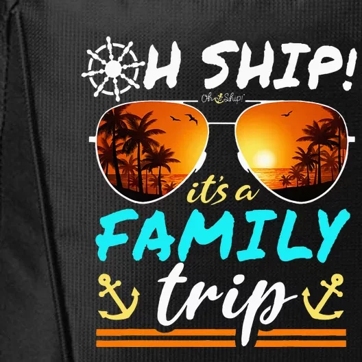 Its A Family Trip Matching Family Group Cruise City Backpack