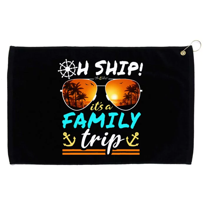 Its A Family Trip Matching Family Group Cruise Grommeted Golf Towel