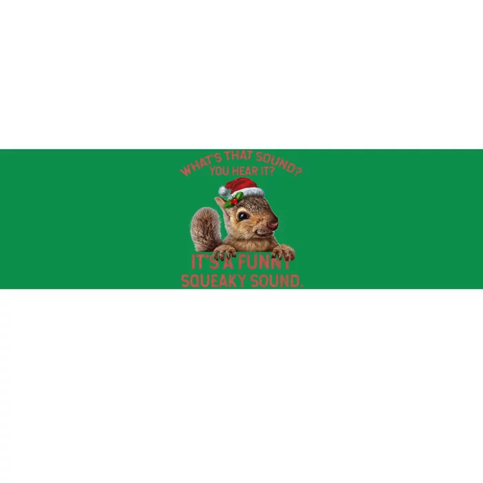 ItS A Funny Squeaky Sound Christmas Squirrel Bumper Sticker