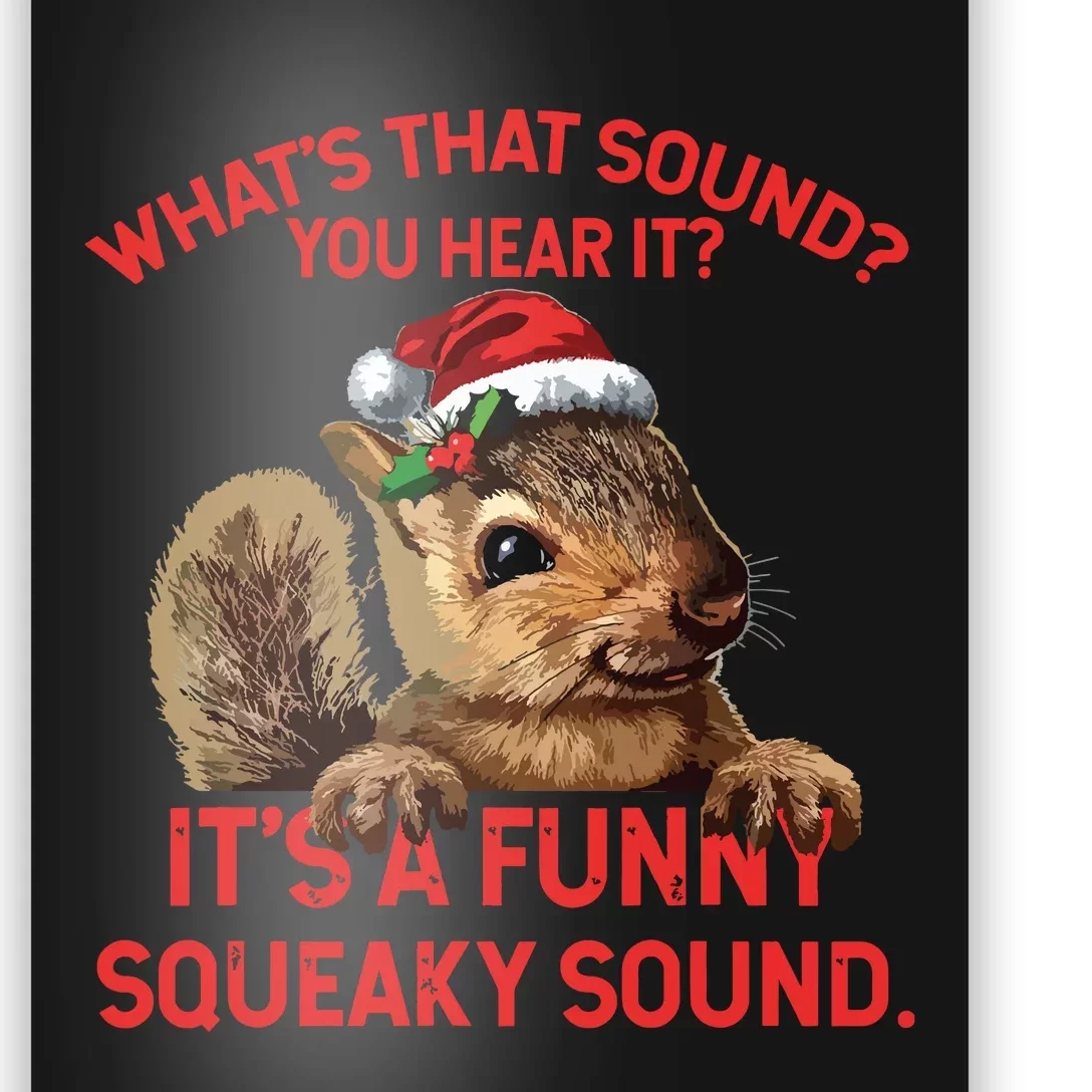 Its A Funny Squeaky Sound Christmas Squirrel Poster