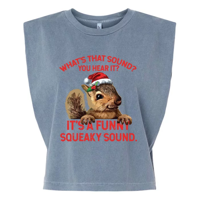 Its A Funny Squeaky Sound Christmas Squirrel Garment-Dyed Women's Muscle Tee