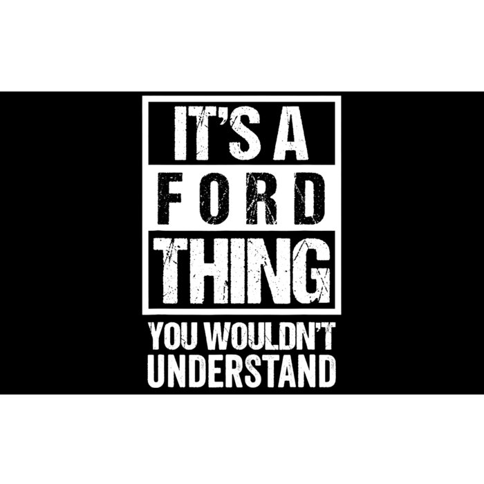 It's A Ford Thing You Wouldn't Understand - Family Name Bumper Sticker