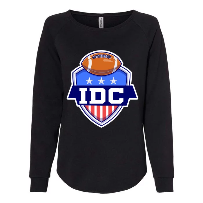 Idc American Football I Don't Care Football Lover Gift Womens California Wash Sweatshirt