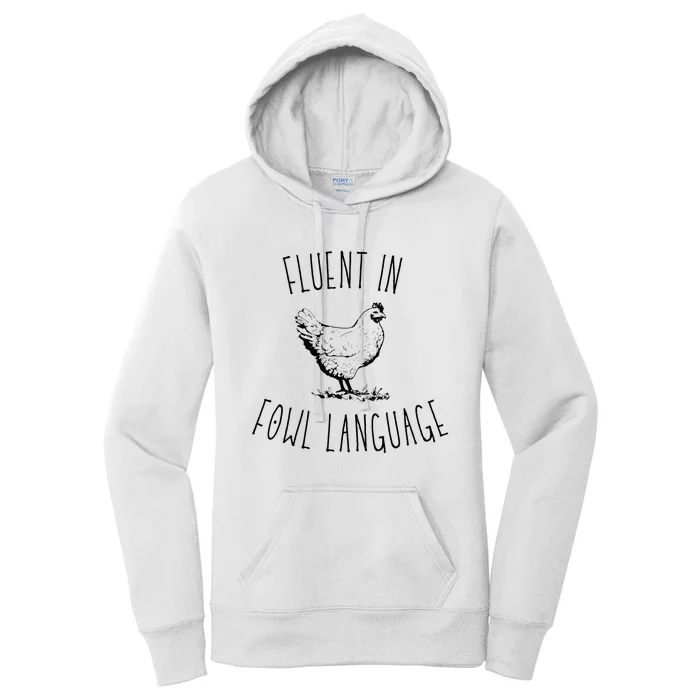 I Am Fluent In Fowl Language Women's Pullover Hoodie