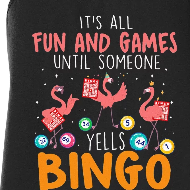 Its All Fun And Games Until Someone Yells Bingo Lover Women's Racerback Tank