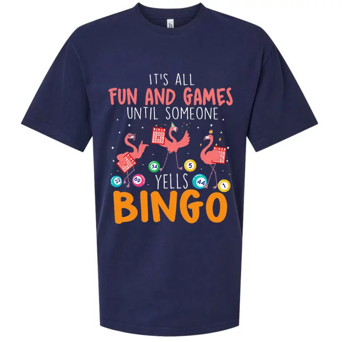 Its All Fun And Games Until Someone Yells Bingo Lover Sueded Cloud Jersey T-Shirt