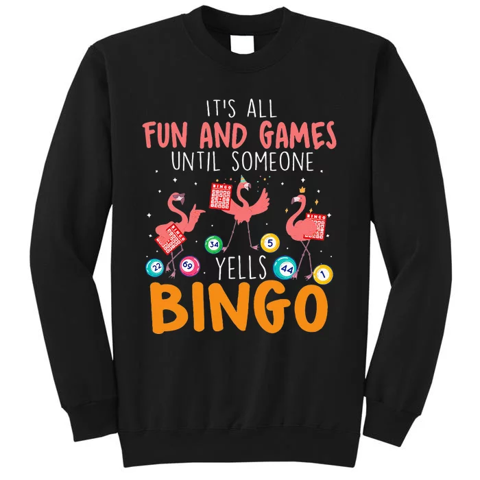 Its All Fun And Games Until Someone Yells Bingo Lover Sweatshirt