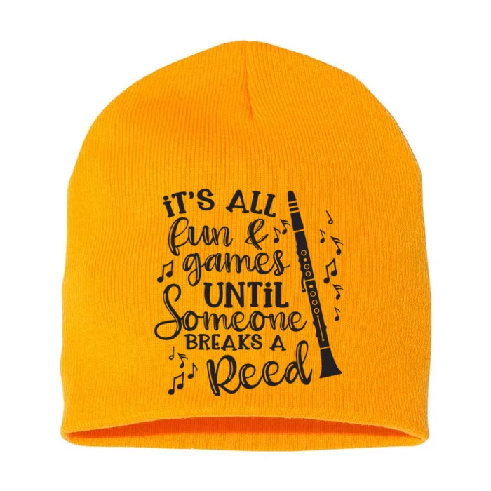 Its All Fun Games Someone Breaks A Reed Clarinet Band Funny Short Acrylic Beanie