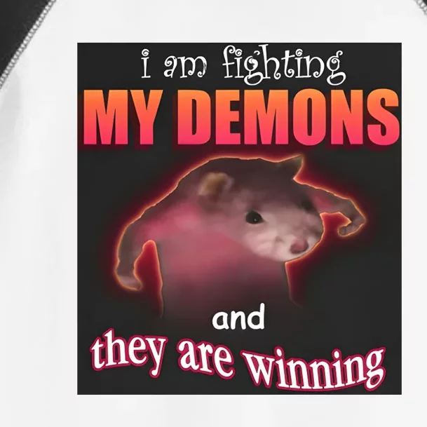 I Am Fighting Demons And They Are Winning Dank Toddler Fine Jersey T-Shirt