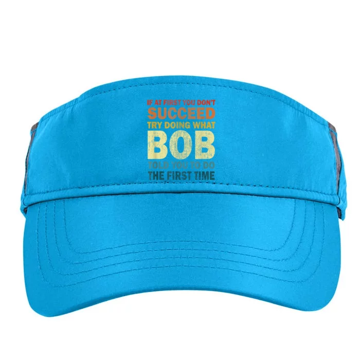 If At First You Dont Succeed Try Doing What Bob Adult Drive Performance Visor