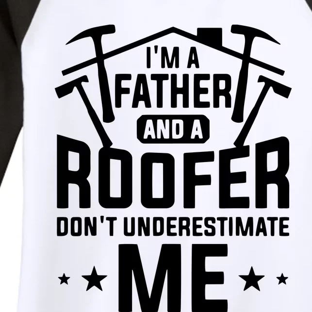 Im A Father And A Roofer Dont Underestimate Me Roofers Women's Tri-Blend 3/4-Sleeve Raglan Shirt