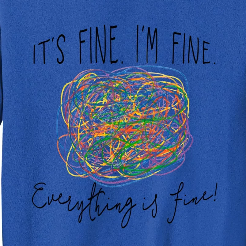 I Am Fine Everything Is Fine Teacher Gift Sweatshirt