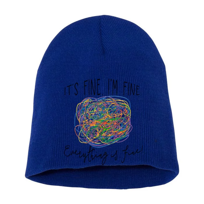 I Am Fine Everything Is Fine Teacher Gift Short Acrylic Beanie