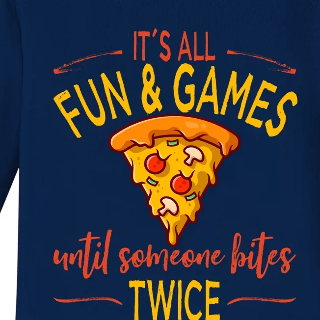 Its All Fun And Games Pizza Food Lover Cute Gift Baby Long Sleeve Bodysuit