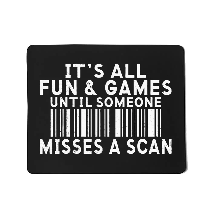 Its All Fun And Games Until Someone Misses A Scan Postal Mousepad