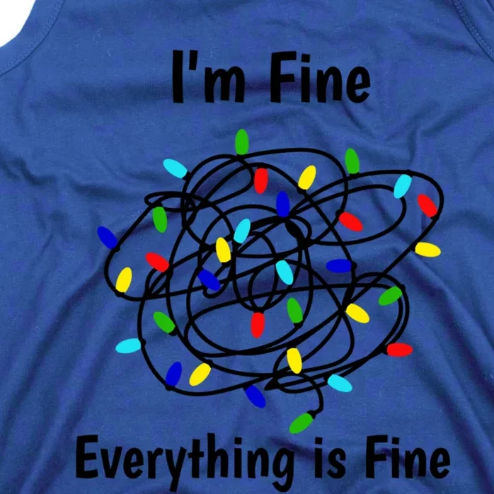 I Am Fine Everything Is Fine Tangled Christmas Lights Cute Gift Tank Top