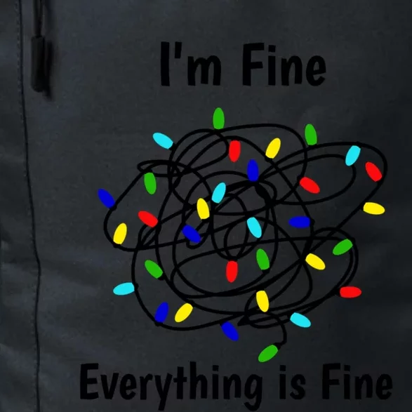 I Am Fine Everything Is Fine Tangled Christmas Lights Cute Gift Daily Commute Backpack