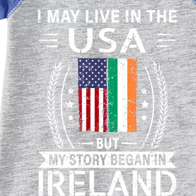 Irish American Flag Gift Meaningful Gift My Story Began In Ireland Infant Baby Jersey Bodysuit