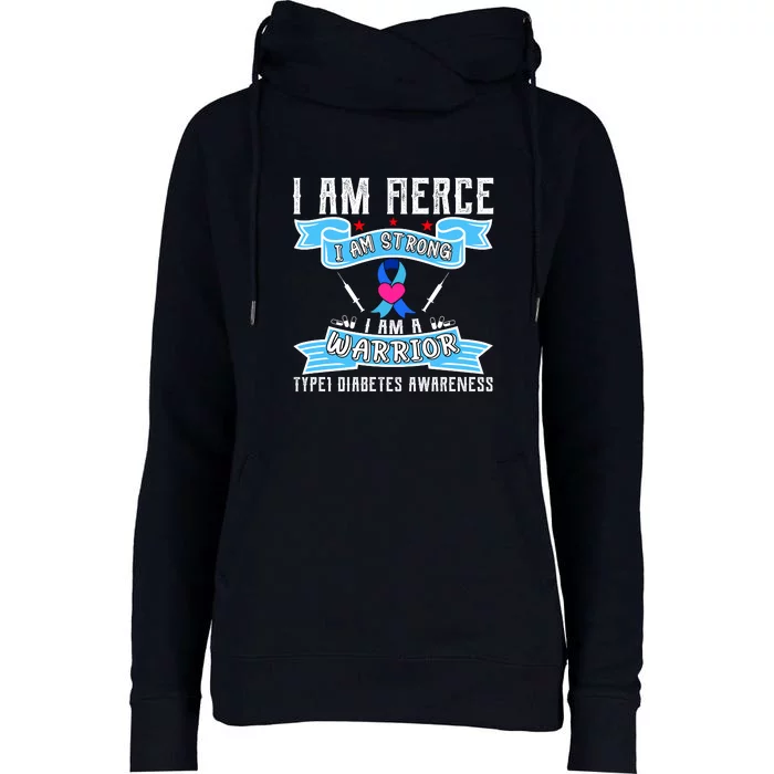 I Am Fierce Strong A Warrior Type 1 Diabetes Awareness Womens Funnel Neck Pullover Hood