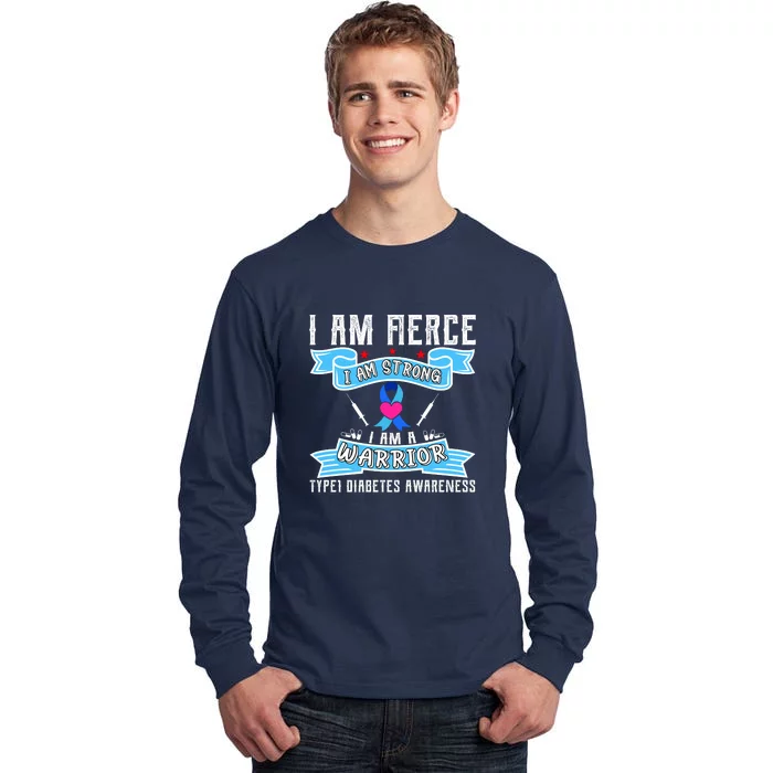 I Am Fierce Strong A Warrior Type 1 Diabetes Awareness Tall Long Sleeve T-Shirt