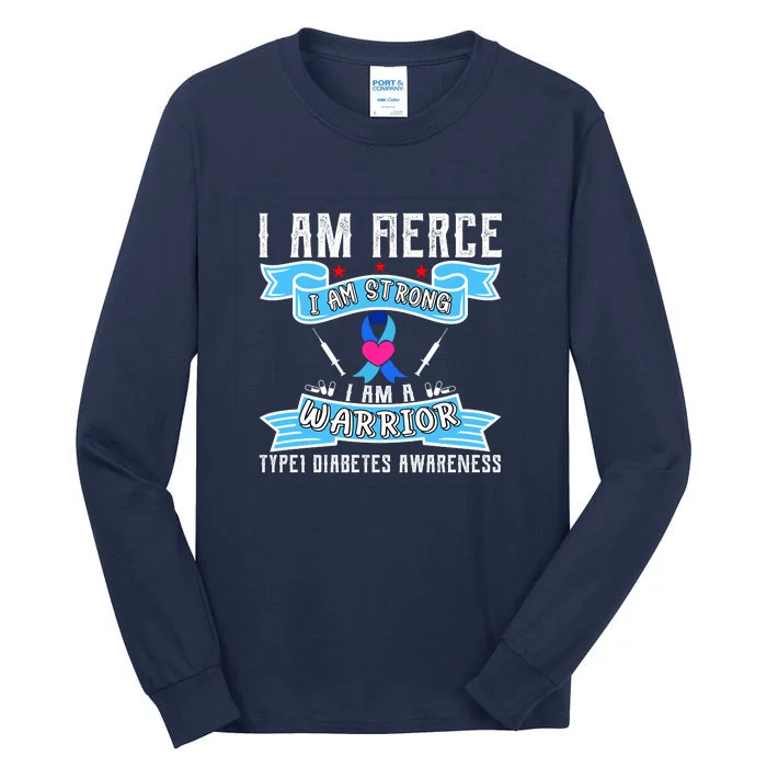 I Am Fierce Strong A Warrior Type 1 Diabetes Awareness Tall Long Sleeve T-Shirt