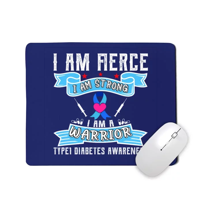 I Am Fierce Strong A Warrior Type 1 Diabetes Awareness Mousepad