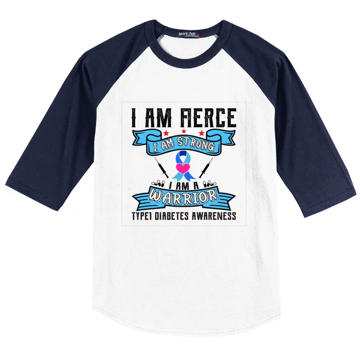 I Am Fierce Strong A Warrior Type 1 Diabetes Awareness Baseball Sleeve Shirt